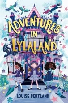 ANDVENTURES IN LYLALAND 01 | 9781800781887 | LOUISE PENTLAND