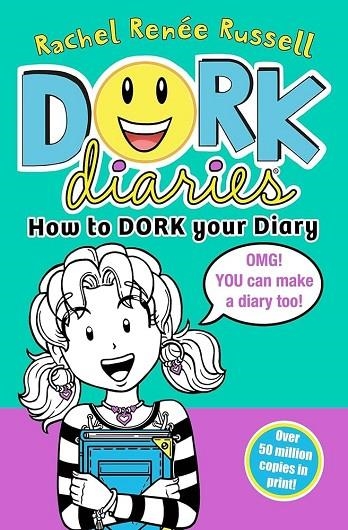 DORK DIARIES 3.5 - HOW TO DORK YOUR DIARY | 9781398543881 | RACHEL RENEE RUSSELL