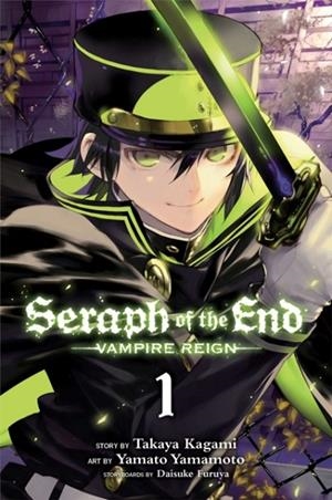 SERAPH OF THE END, VOL. 1 : VAMPIRE REIGN VOLUME 1 | 9781421571508 | TAKAYA KAGAMI