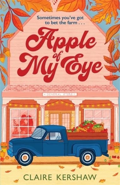 APPLE OF MY EYE | 9781785128226 | CLAIRE KERSHAW