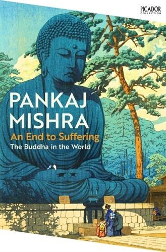 AN END TO SUFFERING | 9781035085538 | PANJAK MISHRA