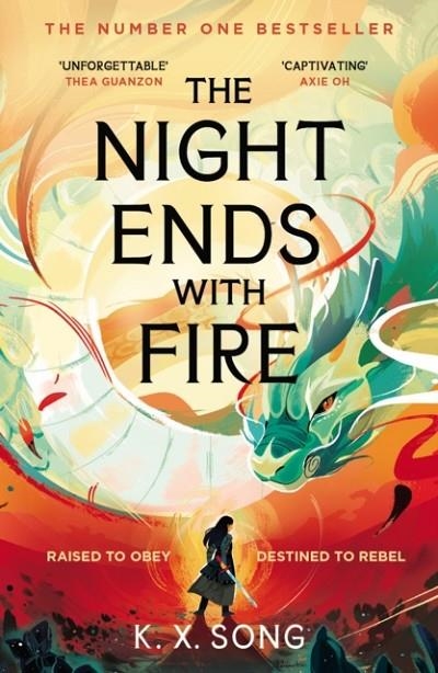 THE NIGHT ENDS WITH FIRE | 9781399725293 | K.X. SONG