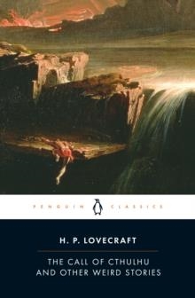 THE CALL OF CTHULHU AND OTHER WEIRD STORIES | 9780141182346 | H. P. LOVECRAFT