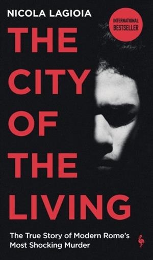 THE CITY OF THE LIVING | 9781787705142 | NICOLA LAGIOIA