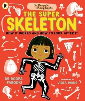 THE SUPER SKELETON | 9781529523300 | FAROOKI AND WANG