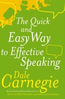 QUICK AND EASY WAY TO EFFECTIVE SPEAKING, THE | 9780749305772 | DALE CARNEGIE