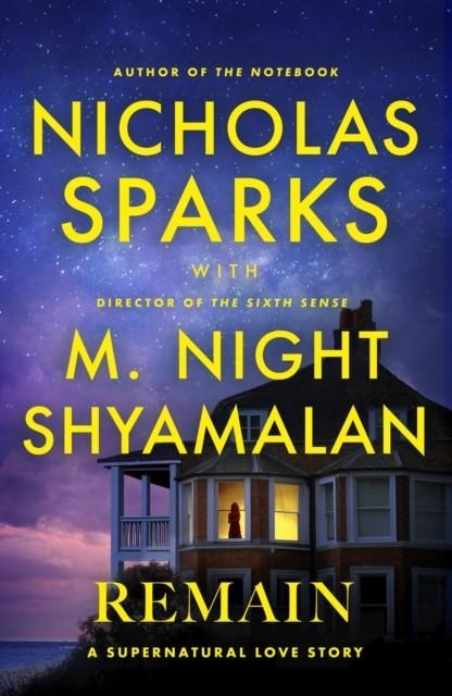 REMAIN | 9781408736401 | NICHOLAS SPARKS, M.NIGHT SHYAMALAN