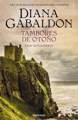 TAMBORES DE OTOÑO (SAGA OUTLANDER 4) | 9788466377744 | DIANA GABALDON