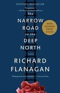 THE NARROW ROAD TO THE DEEP NORTH | 9780804171472 | FLANAGAN, RICHARD