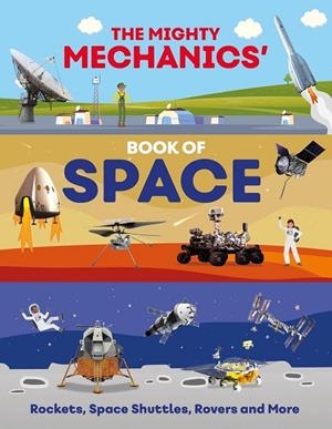 THE MIGHTY MECHANICS' BOOK OF SPACE | 9781835690963 | JOHN ALLAN