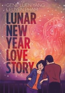 LUNAR NEW YEAR LOVE STORY | 9781035041886 | GENE LUEN YANG