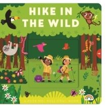 PUSH ME PULL YOU - HIKE IN THE WILD | 9781784684488 | JO MOON