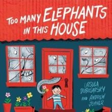 TOO MANY ELEPHANTS IN THIS HOUSE | 9780143785392 | URSULA DUBORASKY