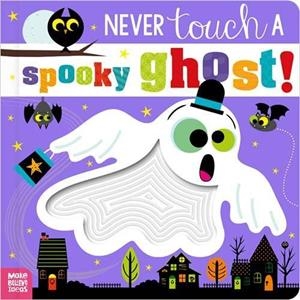 NEVER TOUCH A SPOOKY GHOST! | 9781836425465 | CARA JENKINS