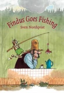 FINDUS GOES FISHING | 9781907359729 | SVEN NORDQVIST