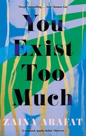 YOU EXIST TOO MUCH | 9780349701776 | ZAINA ARAFAT