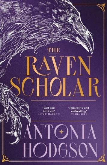 THE RAVEN SCHOLAR | 9781529339864 | ANTONIA HODGSON