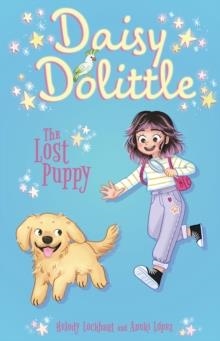 DAISY DOLITTLE 01: THE LOST PUPPY | 9781398839007 | MELODY LOCKHART