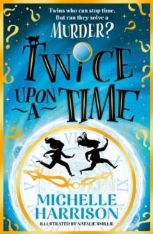 TWICE UPON A TIME | 9781398538191 | MICHELLE HARRISON