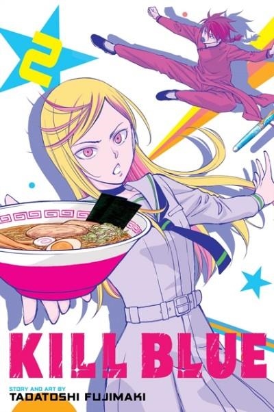 KILL BLUE, VOL. 2 | 9781974756179 | TADATOSHI FUJIMAKI