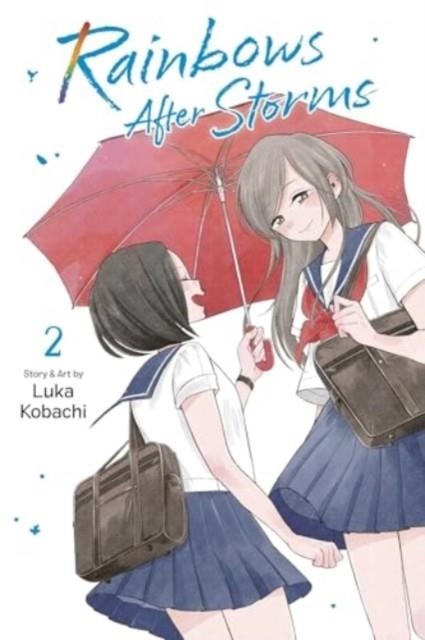 RAINBOWS AFTER STORMS, VOL. 2 | 9781974751969 | LUKA KOBACHI