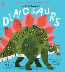 A FIRST BOOK OF DINOSAURS | 9781529524352 | SIMON MOLE