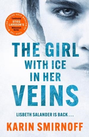 THE GIRL WITH ICE IN HER VEINS | 9781529427110 | KARIN SMIRNOFF