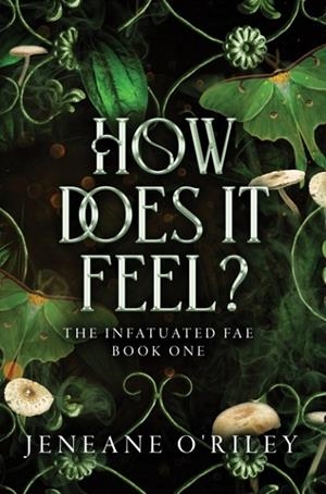 HOW DOES IT FEEL? | 9781464226618 | JENEANE O'RILEY