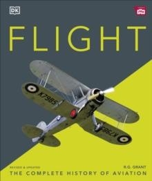 FLIGHT : THE COMPLETE HISTORY OF AVIATION | 9780241515747 | R.G. GRANT
