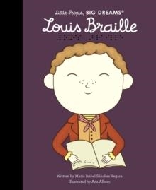 LOUIS BRAILLE | 9781836007401 | MARÍA ISABEL SÁNCHEZ VERGARA