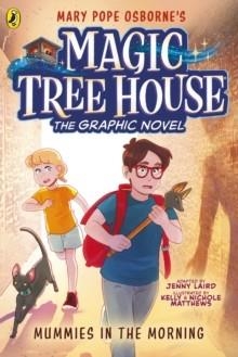 MAGIC TREE HOUSE: MUMMIES IN THE MORNING | 9780241712047 | MARY POPE OSBORNE