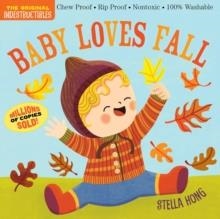 INDESTRUCTIBLES: BABY LOVES FALL | 9781523528783 | WORKMAN PUBLISHING