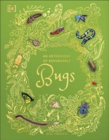 AN ANTHOLOGY OF REMARKABLE BUGS | 9780241734124 | JESS FRENCH