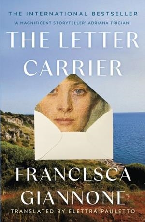 THE LETTER CARRIER: THE INTERNATIONAL BESTSELLER OF ONE WOMAN LOVED BY TWO BROTHERS | 9781035435807 | FRANCESCA GIANNONE