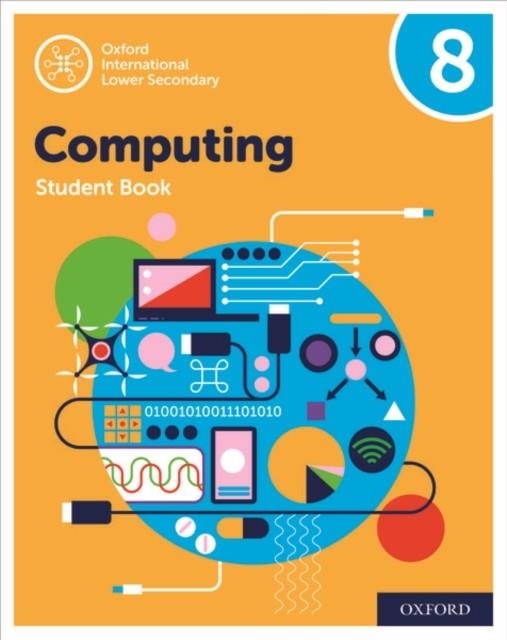 OXFORD INTERNATIONAL LOWER SECONDARY COMPUTING SB (2ND EDITION) | 9780198497868