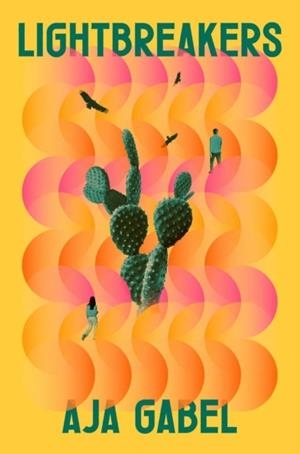LIGHTBREAKERS | 9780349725437 | AJA GABEL