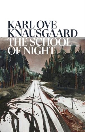 THE SCHOOL OF NIGHT | 9781787304215 | KARL OVE KNAUSGAARD