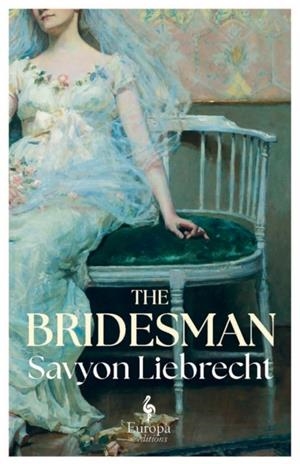 THE BRIDESMAN | 9781787705968 | SAVYON LIEBRECHT