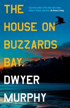 THE HOUSE ON BUZZARDS BAY | 9781835013137 | DWYER MURPHY