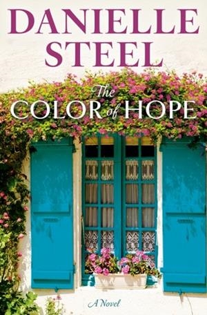 THE COLOR OF HOPE | 9780593498828 | DANIELLE STEEL