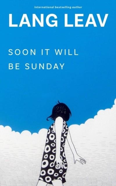 SOON IT WILL BE SUNDAY | 9798881600112 | LANG LEAV