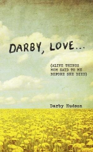 DARBY, LOVE... | 9798881607258 | DARBY HUDSON