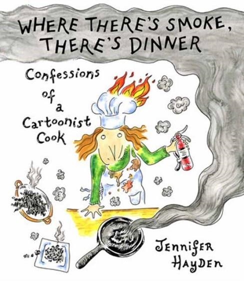 WHERE THERE’S SMOKE THERE’S DINNER | 9781603095679 | JENNIFER HAYDEN