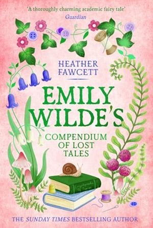 EMILY WILDE'S COMPENDIUM OF LOST TALES | 9780356519227 | HEATHER FAWCETT