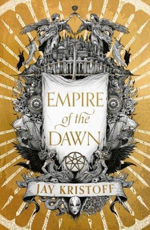 EMPIRE OF THE DAWN (EMPIRE OF THE VAMPIRE BOOK 3) | 9780008350543 | JAY KRISTOFF
