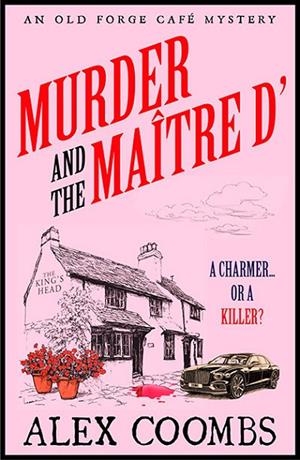 MURDER AND THE MAITRE D' | 9781835011195 | ALEX COOMBS