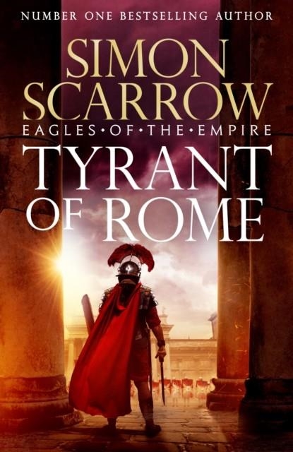 TYRANT OF ROME | 9781472287236 | SIMON SCARROW