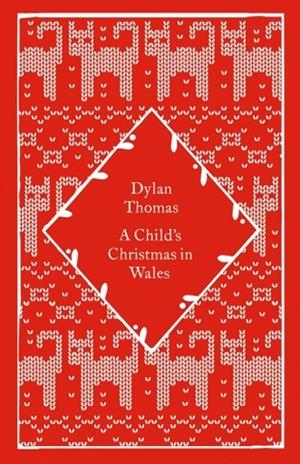 A CHILD'S CHRISTMAS IN WALES | 9780241790007 | DYLAN THOMAS