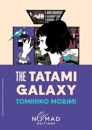 TATAMI GALAXY (NOMAD EDITION) | 9780063469235 | TOMIHIKO MORIMI