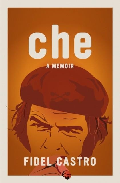 CHE A MEMOIR | 9781644215043 | FIDEL CASTRO